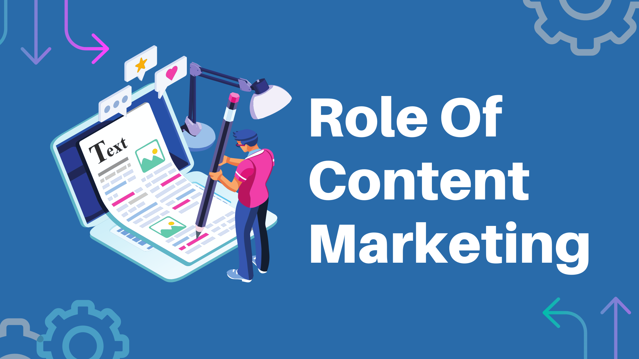 Role Of Content Marketing